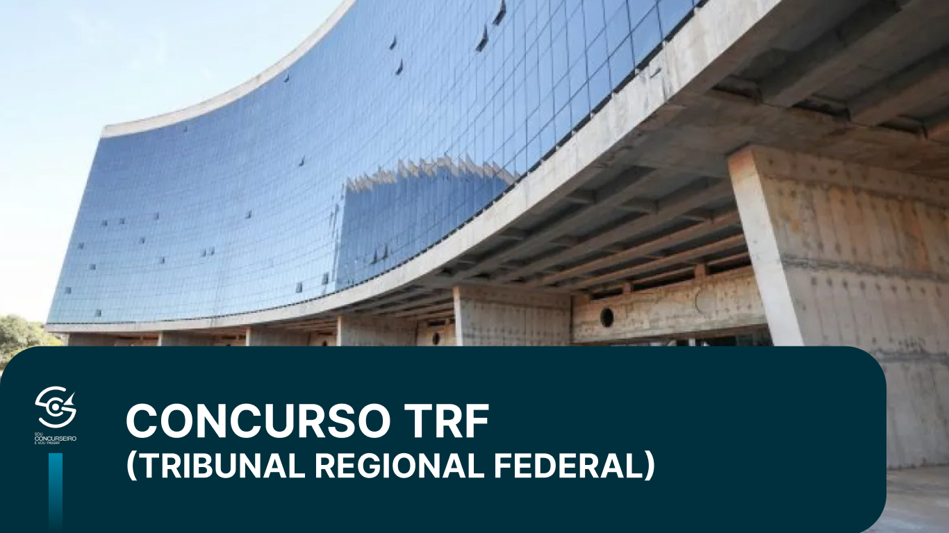 Concurso TRF 2026: Editais, Salários e Vagas por Região